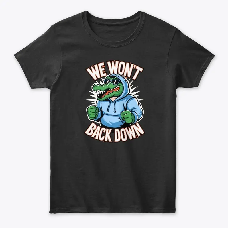 Retro We Won't Back Down Gator